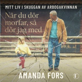 När du dör morfar, så dör jag med – Amanda Fors och Leone Milton, ljudbokens omslag