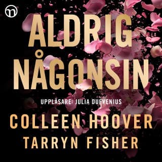 Aldrig någonsin – Colleen Hoover och Tarryn Fisher, ljudbokens omslag
