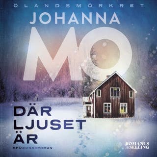 Där ljuset är – Johanna Mo, ljudbokens omslag