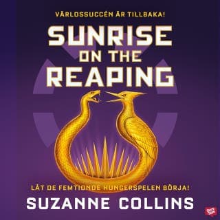 Sunrise on the Reaping (Svensk utgåva) – Suzanne Collins, ljudbokens omslag