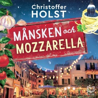 Månsken och mozzarella – Christoffer Holst, ljudbokens omslag