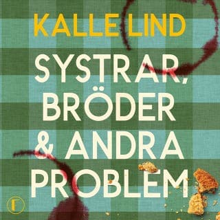 Systrar, bröder och andra problem – Kalle Lind, ljudbokens omslag