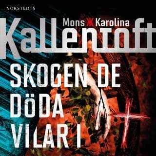 Skogen de döda vilar i – Mons Kallentoft, Karolina Kallentoft, ljudbokens omslag