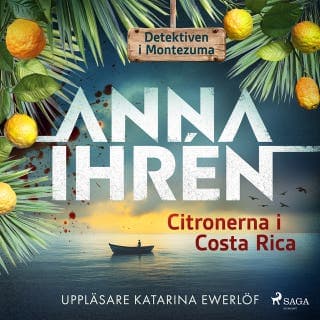 Citronerna i Costa Rica – Anna Ihrén, ljudbokens omslag