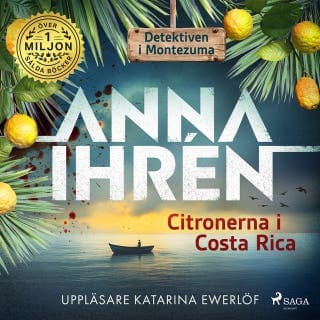 Citronerna i Costa Rica – Anna Ihrén, ljudbokens omslag