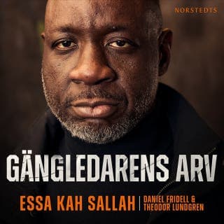 Gängledarens arv – Essa Kah Sallah och Daniel Fridell, ljudbokens omslag