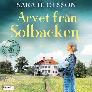 Arvet från Solbacken – Sara H. Olsson, ljudbokens omslag