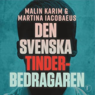 Den svenska tinderbedragaren – Malin Karim och Martina Iacobaeus, ljudbokens omslag