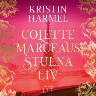 Colette Marceaus stulna liv – Kristin Harmel, ljudbokens omslag