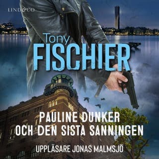 Pauline Dunker och den sista sanningen – Tony Fischier, ljudbokens omslag
