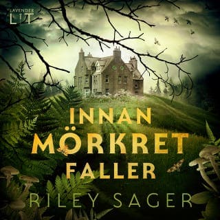 Innan mörkret faller – Riley Sager, ljudbokens omslag