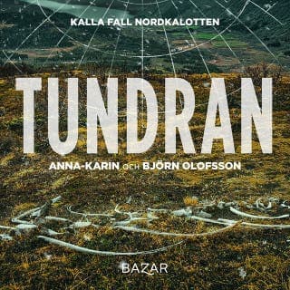 Tundran – Anna-Karin Olofsson och Björn Olofsson, ljudbokens omslag