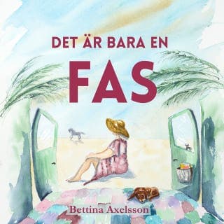 Det är bara en fas – Bettina Axelsson, ljudbokens omslag