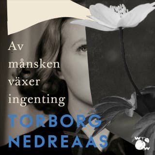 Av månsken växer ingenting – Torborg Nedreaas, ljudbokens omslag