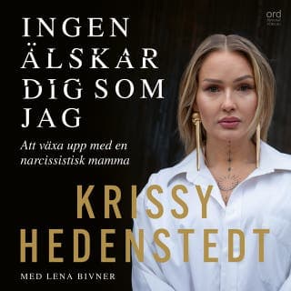 Ingen älskar dig som jag – Lena Bivner och Krissy Hedenstedt, ljudbokens omslag