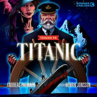 Titanic – Andreas Palmaer, ljudbokens omslag
