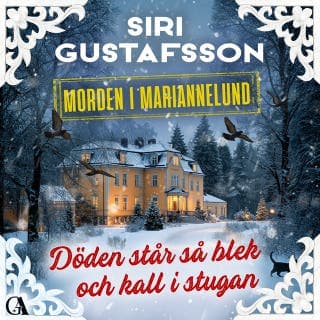 Döden står så blek och kall i stugan – Siri Gustafsson, ljudbokens omslag