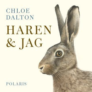 Haren och jag – Chloe Dalton, ljudbokens omslag