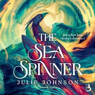 The Sea Spinner (svensk utgåva) – Julie Johnson, ljudbokens omslag