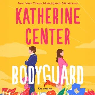 Bodyguard (svensk utgåva) – Katherine Center, ljudbokens omslag