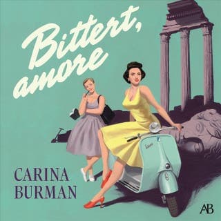 Bittert, amore – Carina Burman, ljudbokens omslag