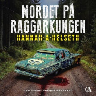 Mordet på Raggarkungen – Hannah A. Helseth, ljudbokens omslag