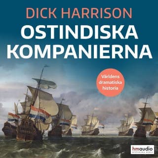 Ostindiska kompanierna – Dick Harrison, ljudbokens omslag