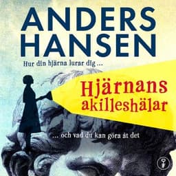 Hjärnans akilleshälar – Anders Hansen, ljudbokens omslag