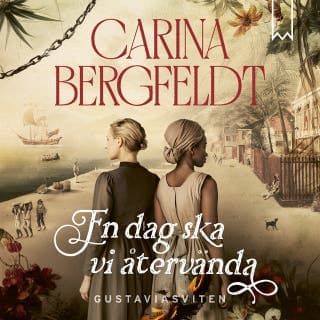 En dag ska vi återvända – Carina Bergfeldt, ljudbokens omslag