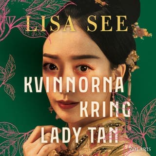 Kvinnorna kring Lady Tan – Lisa See, ljudbokens omslag