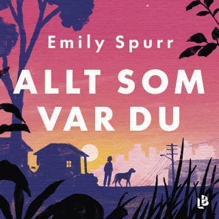 Allt som var du – Emily Spurr, ljudbokens omslag