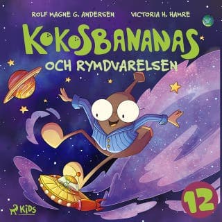 Kokosbananas och rymdvarelsen – Rolf Magne G. Andersen, ljudbokens omslag