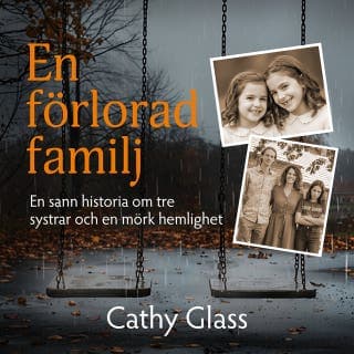 En förlorad familj – Cathy Glass, ljudbokens omslag