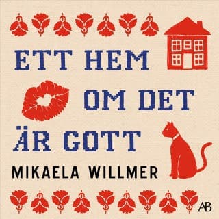 Ett hem om det är gott – Mikaela Willmer, ljudbokens omslag