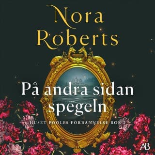 På andra sidan spegeln – Nora Roberts, ljudbokens omslag