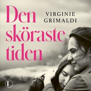 Den sköraste tiden – Virginie Grimaldi, ljudbokens omslag