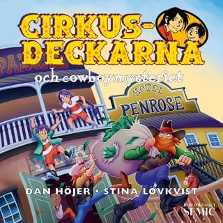 Cirkusdeckarna och cowboymysteriet – Dan Höjer, ljudbokens omslag