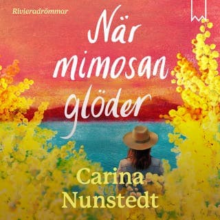 När mimosan glöder – Carina Nunstedt, ljudbokens omslag