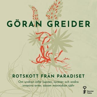 Rotskott från paradiset – Göran Greider, ljudbokens omslag