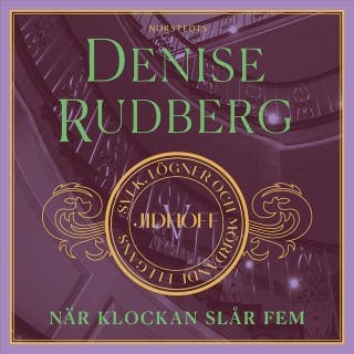 När klockan slår fem – Denise Rudberg, ljudbokens omslag