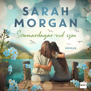 Sommardagar vid sjön – Sarah Morgan, ljudbokens omslag
