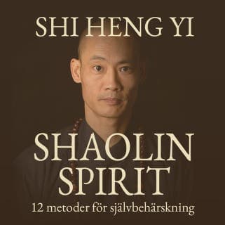 Shaolin spirit – Shi Heng Yi, ljudbokens omslag