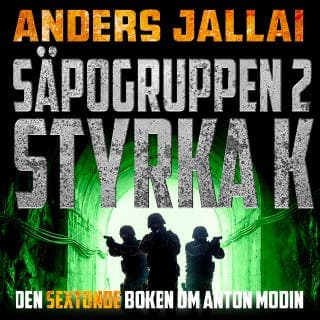 Säpogruppen 2 – Styrka K – Anders Jallai, ljudbokens omslag