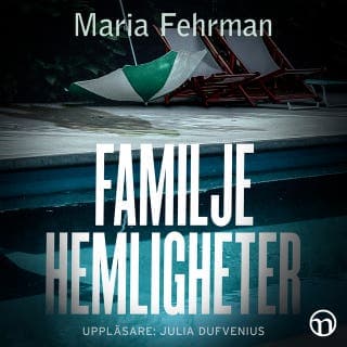 Familjehemligheter – Maria Fehrman, ljudbokens omslag