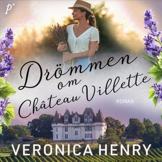 Drömmen om Château Villette – Veronica Henry, ljudbokens omslag