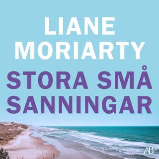 Stora små sanningar – Liane Moriarty, ljudbokens omslag