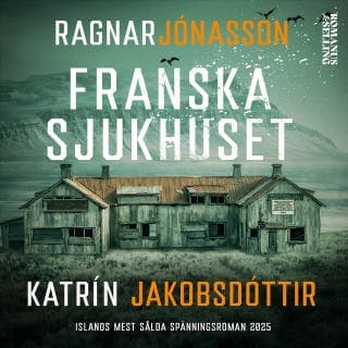 Franska sjukhuset – Ragnar Jónasson, Katrín Jakobsdóttir, ljudbokens omslag