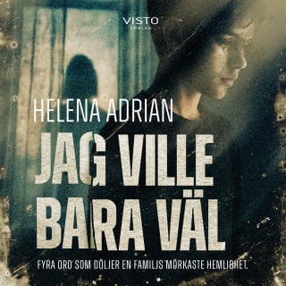 Jag ville bara väl – Helena Adrian, ljudbokens omslag