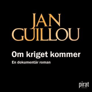 Om kriget kommer – Jan Guillou, ljudbokens omslag
