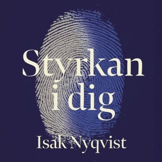 Styrkan i dig – Isak Nyqvist, ljudbokens omslag